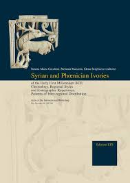Syrian and Phœnician Ivories of the Early First Millennium BCE