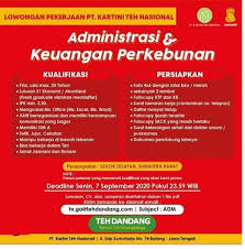 Tersedia lowongan kerja pabrik teh poci di jobindo.com, silahkan mendaftar segera kirim lamaran anda untuk lowongan pekerjaan pabrik teh poci. Lowongan Kerja Perkebunan Pt Kartini Teh Nasional September 2020 Rekrutmen Lowongan Kerja Cpns Bumn Bulan Agustus 2021