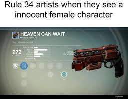 Rule 34 Artists When They See An Innocent Female Character Destiny Guns Heaven Can Wait Hand Cannon Rule 34
