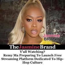 the.jasmine.brand Remy Ma is stepping into the tech and television game  with the launch of her very own streaming platform, Remy Network. Set to  debut
