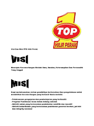 Seramai 36 orang murid dan 5 orang guru telah menyertai program tersebut. Visi Dan Misi Ppd Hilir Perak