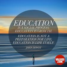 Education Is Not Preparation For Life Education Is Life Itself Meaning In Marathi Share Your Knowledge With Others Education Teach Learning Www Values Com Education Education Math Education Motivation