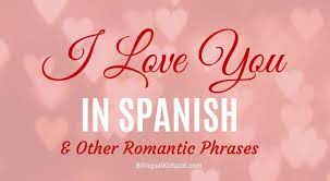 Naturally, spanish is one of the so called romantic languages. How To Say I Love You In Spanish Other Spanish Romantic Phrases
