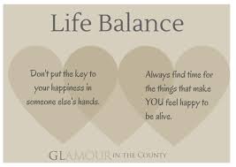 It is the only coin you have, and only you can determine how it will be spent. Quotes About Balance Work And Life 73 Quotes