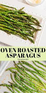 Oven Roasted Asparagus Recipe Asparagus Recipes Baked Asparagus Recipes Roasted Asparagus Recipes Oven