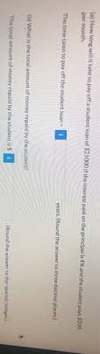 Make extra payments to pay off student loans faster. Solved A How Long Will It Take To Pay Off A Student Loa Chegg Com