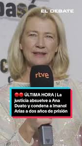 La justicia absuelve a Ana Duato y condena a su asesor fiscal a 80 años de  cárcel, y a Imanol Arias, a dos #eldebate #ultimahora #cuentame #anaduato  #imanolarias #antonio #merche #cuentamecomopaso ...