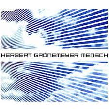 Einem breiten publikum wurde er zunächst durch seinen auftritt im kinofilm das boot bekannt. Herbert Gronemeyer Mensch 2002 Cd Discogs