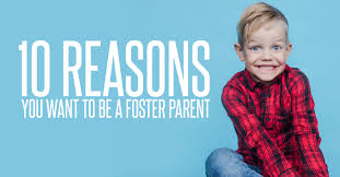 Our an adoption program can facilitate the seamless adoption of foster children when appropriate. 10 Reasons You Want To Be A Foster Parent