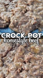 Not only are these crock pot recipes easy, but many of them will feed your whole family. This Crock Pot Homestyle Beef Recipe Is Quick To Prepare Easy To Make And Absolutely Del Crockpot Recipes Slow Cooker Cooking Recipes Slow Cooker Recipes Beef
