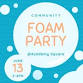 Community Foam Party