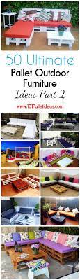 50 Ultimate Pallet Outdoor Furniture Ideas Page 2 Of 2 Easy Pallet Ideas Pallet Furniture Outdoor Pallet Outdoor Diy Pallet Furniture Outdoor