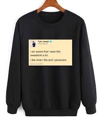 Tyler Joseph Tweet Twenty One Pilots Sweatshirt Quotes Sweater For Winter