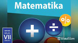 Smp negeri 2013 kelas/semester : Kunci Jawaban Matematika Kelas 7 Semester 1 Buku Siswa Kurikulum 2013 Revisi 2017