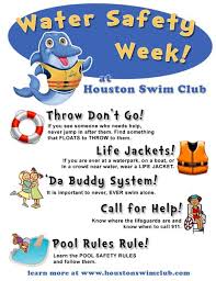 For boys and girls, kids and adults, teenagers and toddlers, preschoolers and older kids at school. Water Safety Week At Hsc Houston Swim Club Swim School