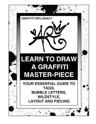 Loco guero blanco puede pintar. Learn To Draw A Graffiti Master Piece Your Essential Guide To Tags Bubble Letters Wildstyle Layout And Piecing Amazon De Diplomacy Graffiti Fremdsprachige Bucher