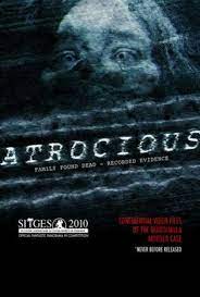 Atroz Terror Paranormal Atrocious 2010 I 2021