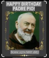 Happy Birthday Saint Padre Pio...Amen 🙏🏻