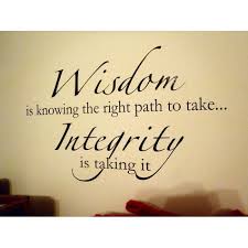Wisdom And Integrity Quote Wall Sticker Integrity Quotes Home Quotes And Sayings Wall Stickers Quotes Family