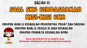 Maybe you would like to learn more about one of these? Bag 25 Soal Skb Rumpun Keuangan Pranata Apbn Sesuai Kisi Kisi Bkn Youtube