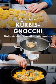 Kurbis Gnocchi Mit Salbeibutter Rezept Mit Video Kitchen Stories Rezept Kurbis Gnocchi Rezepte Kurbis Gnocchi Rezept