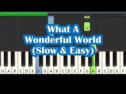 How To Play What A Wonderful World On Piano Slow Easy Youtube In 2021 Piano Lessons Piano Music Lessons Piano Songs For Beginners