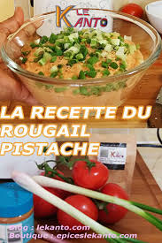 Le Rougail Pistache Aux Epices De Madagascar Est Aussi Facile Que Rapide A Realiser Recette Rougail Rougaille Pis Rougail Steak De Thon Recettes De Cuisine