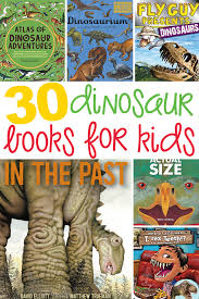 Even preschoolers like touch and feel books and they will get to know all about dinosaurs in touch and explore dinosaurs by stephanie babin. 30 Dynamic Dinosaur Books For Kids Picture Books Informational Texts