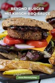 Beyond Burger Rezept Mit Kirsch Sauce Rezept Rezepte Lebensmittel Essen Grillsauce