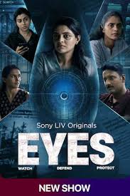 Eyes (Season 1) Hindi – Malayalam Sony-Liv Complete Web Series 480p | 720p | 1080p WEB-DL