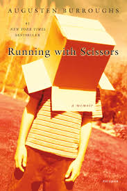 Running With Scissors: A Memoir : Burroughs, Augusten: Amazon.de: Books