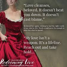Redeeming Love By Francine Rivers Oh How I Adore This Book Possibly One Of The Most Influential Books In My Redeeming Love Francine Rivers Love Book Quotes