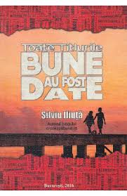 Toate Titlurile Bune Au Fost Date Silviu Iliuta Libris