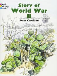 We've also uploaded the image in jpeg format. Story Of World War Ii Coloring Book Dover History Coloring Book Peter F Copeland 9780486436951 Amazon Com Books