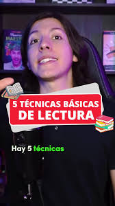5 Técnicas de Lectura para Leer Mejor y Comprender