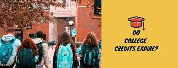 Do College Credits Expire What About 5 Or 10 Years