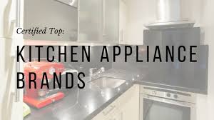This is a company with a very limited two refrigerator models and three ranges. Top Rated Ten Best And Most Reliable Kitchen Appliance Brands 2020