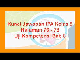 Uji kompetensi ipa kelas 8 hal 283 bagian b guru ilmu sosial. Jawaban Ipa Hal 76 78 Kelas 8 Semester 2 Ilmu Guru