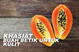 Download lagu taukah anda inilah10 khasiat ikan betok alias betik. Suspa Beauty Wah Rupanya Buah Betik Bukan Sekadar Facebook