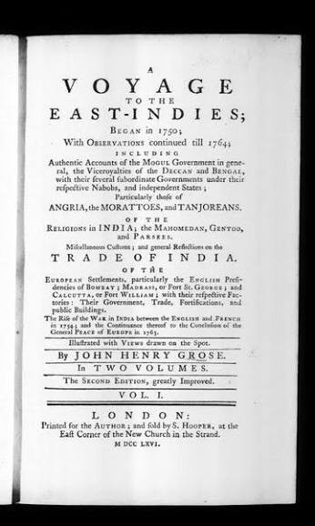 A voyage to the East-Indies; began in 1750; with observations continued till 1764; including authentic accounts of the Mogul government ... of the religions in India; ... general reflections on the trade