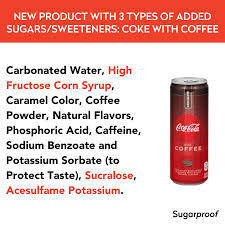 Different methods can extract pure caffeine from coffee, including direct organic solvent extraction, the water process method and supercritical carbon dioxide extraction. Sugarproof There S A New Coke Product On The Market Coke With Coffee Not Only Does Coke With Coffee Contain Coffee Powder Plus Caffeine It Also Contains 3 Types Of Added Sugars Sweeteners