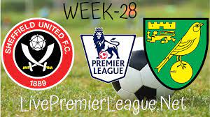 Sheffield United Vs Norwich City Live Stream Epl Week 28 Norwich City Sheffield United Norwich