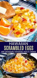 Hawaiian Scrambled Eggs Recipe Cupcakes Kale Chips Recipe Egg Recipes For Dinner Scrambled Eggs Recipe Easy Egg Recipes