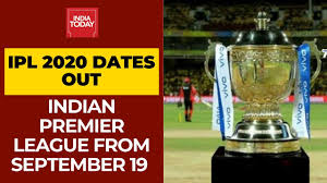 Ipl 2020 Dates Out Indian Premier League To Commence On September 19 Summit Clash On November 8 Youtube