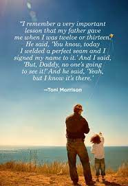 Find out what famous people are saying about their fathers or about being a father. 60 Best Dad Quotes Happy Father S Day Quotes