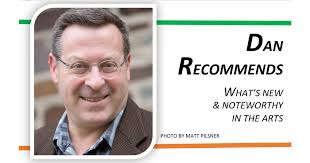 Dan Bauer's Recommendations: Some Hot Tickets for Cold Winter Nights