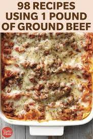 101 Recipes Using 1 Pound Of Ground Beef Ground Beef Recipes Healthy Beef Casserole Recipes Meat Dinners