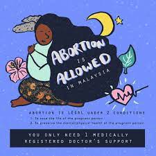 However, even for women who meet the legal criteria, getting access to affordable and safe services is a different matter! Abortions Have Always Been Legal In Malaysia But Only Asklegal My