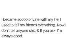 These tumblr quotes will change your life. 21 Best Private Life Quotes Ideas Life Quotes Quotes Me Quotes