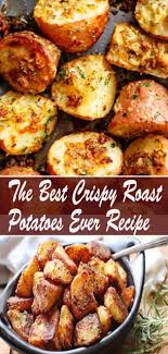 The Best Crispy Roast Potatoes Ever Recipe Crispy Roast Potatoes Red Potato Recipes Roasted Potato Recipes